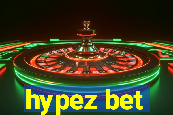 hypez bet